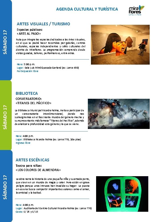 AGENDA CULTURAL Y TURÍSTICA SÁBADO 17 ARTES VISUALES / TURISMO Espacios públicos: «ARTE AL