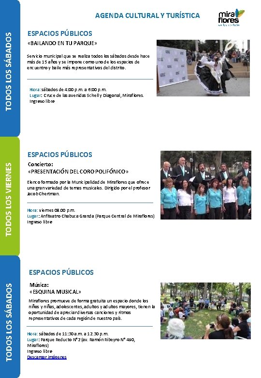 TODOS LOS SÁBADOS AGENDA CULTURAL Y TURÍSTICA ESPACIOS PÚBLICOS «BAILANDO EN TU PARQUE» Servicio