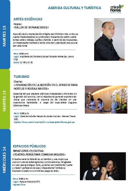 AGENDA CULTURAL Y TURÍSTICA MARTES 13 ARTES ESCÉNICAS Impro: «TALLER DE REPARACIONES» Espectáculo de AGENDA CULTURAL Y TURÍSTICA MARTES 13 ARTES ESCÉNICAS Impro: «TALLER DE REPARACIONES» Espectáculo de