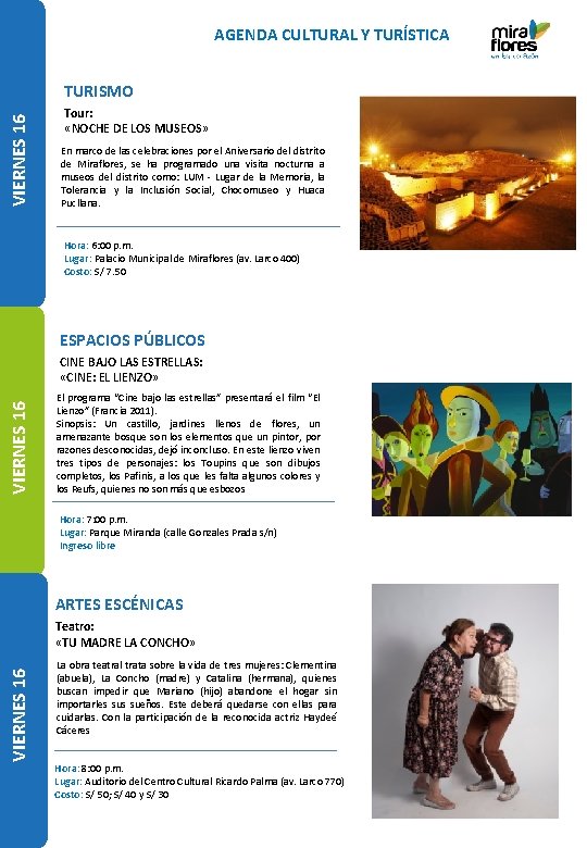 AGENDA CULTURAL Y TURÍSTICA VIERNES 16 TURISMO Tour: «NOCHE DE LOS MUSEOS» En marco