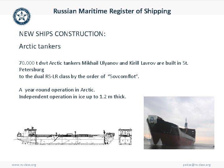 Russian Maritime Register of Shipping NEW SHIPS CONSTRUCTION: Arctic tankers 70. 000 t dwt