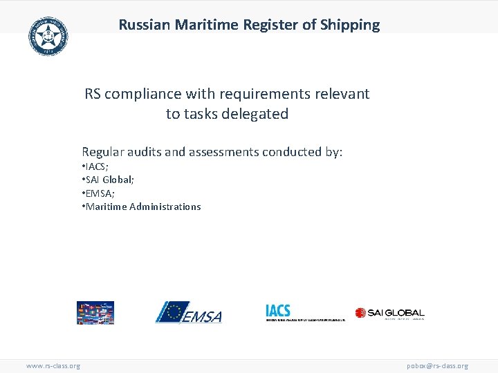 Russian Maritime Register of Shipping RS compliance with requirements relevant to tasks delegated Regular