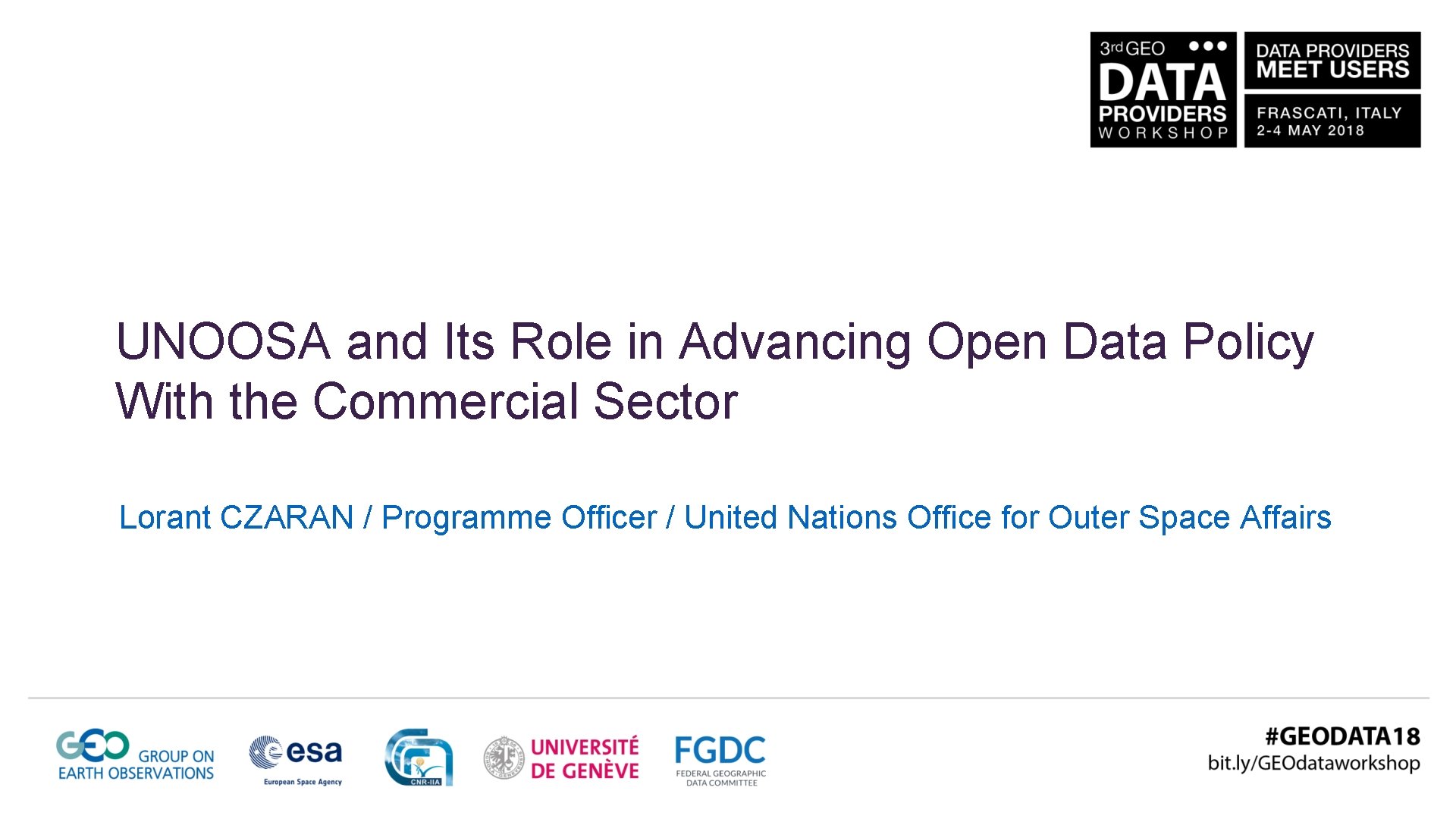 UNOOSA and Its Role in Advancing Open Data Policy With the Commercial Sector Lorant