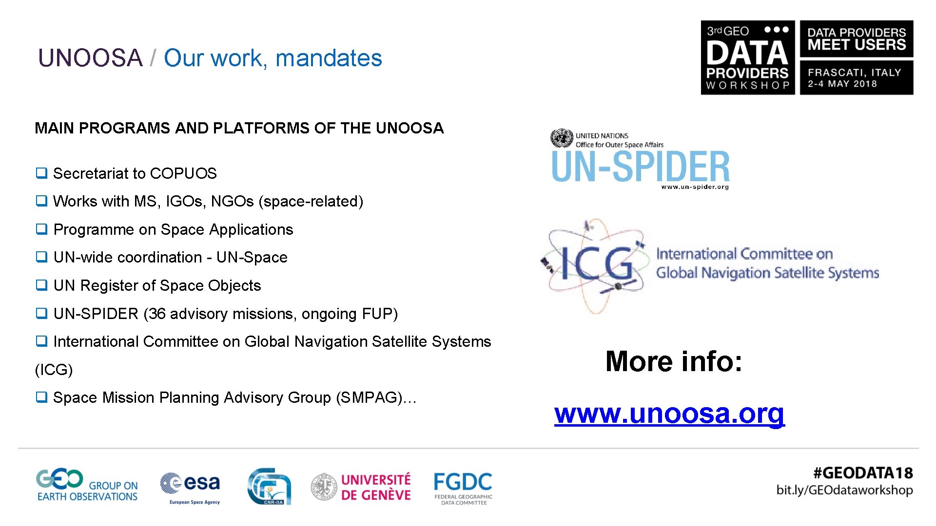 UNOOSA / Our work, mandates MAIN PROGRAMS AND PLATFORMS OF THE UNOOSA q Secretariat