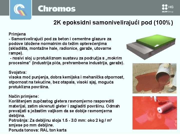 2 K epoksidni samonivelirajući pod (100%) Primjena - Samonivelirajući pod za beton i cementne 2 K epoksidni samonivelirajući pod (100%) Primjena - Samonivelirajući pod za beton i cementne