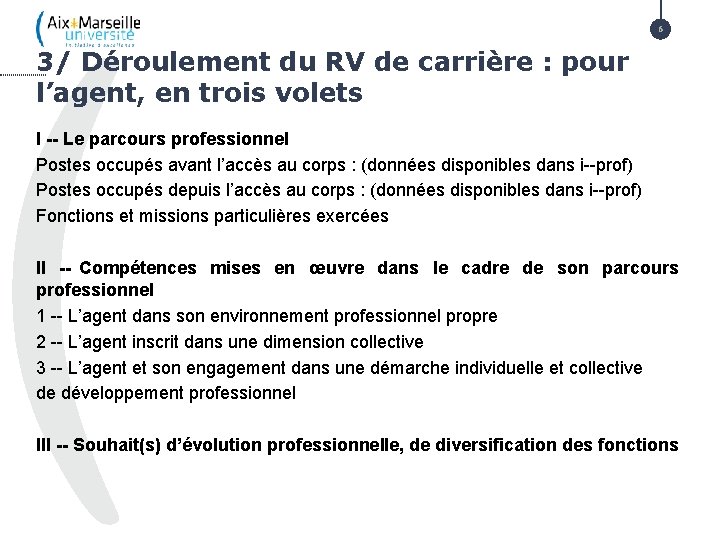 NOUVEAU 6 3/ Déroulement du RV de carrière : pour l’agent, en trois volets