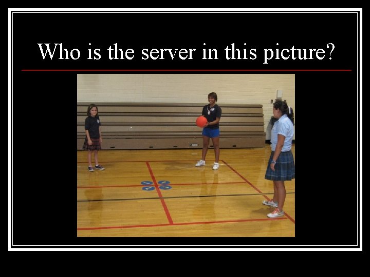 Who is the server in this picture? 