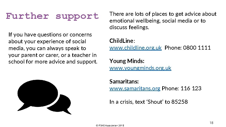 Further support If you have questions or concerns about your experience of social media,