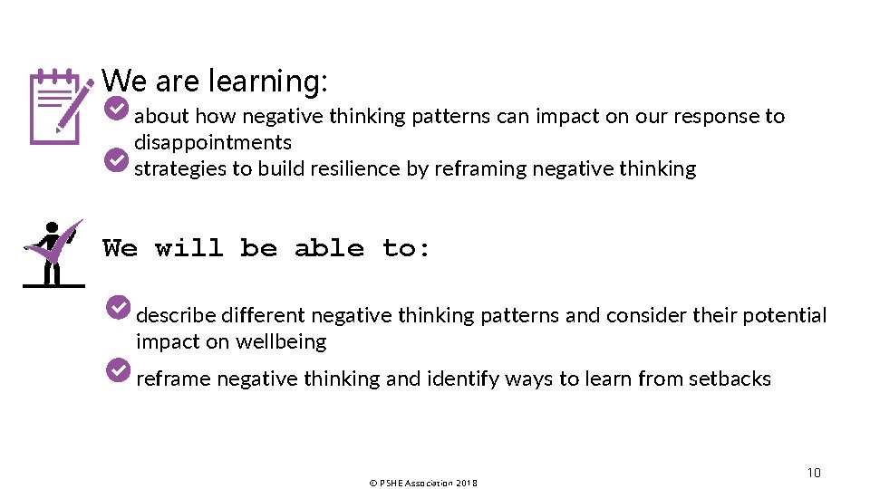 We are learning: about how negative thinking patterns can impact on our response to