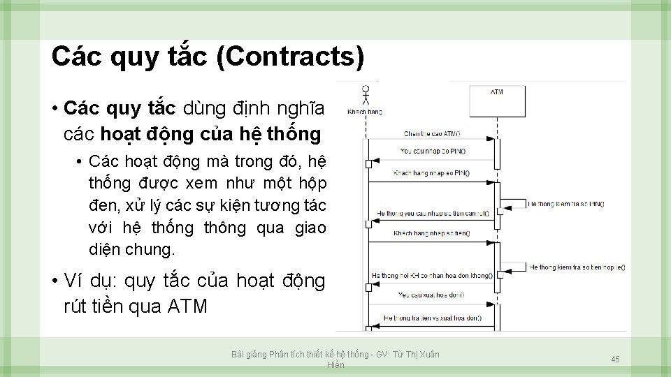 Các quy tắc (Contracts) • Các quy tắc dùng định nghĩa các hoạt động