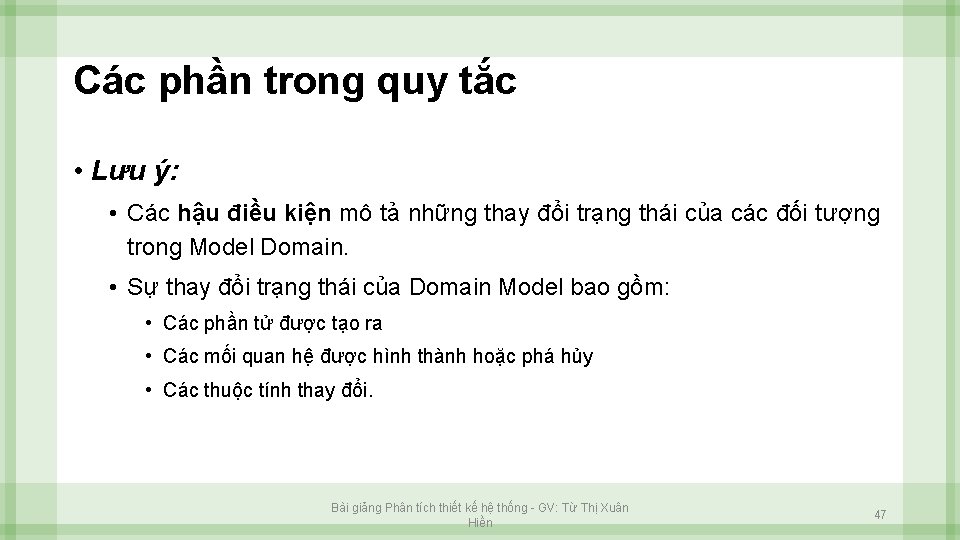 Các phần trong quy tắc • Lưu ý: • Các hậu điều kiện mô