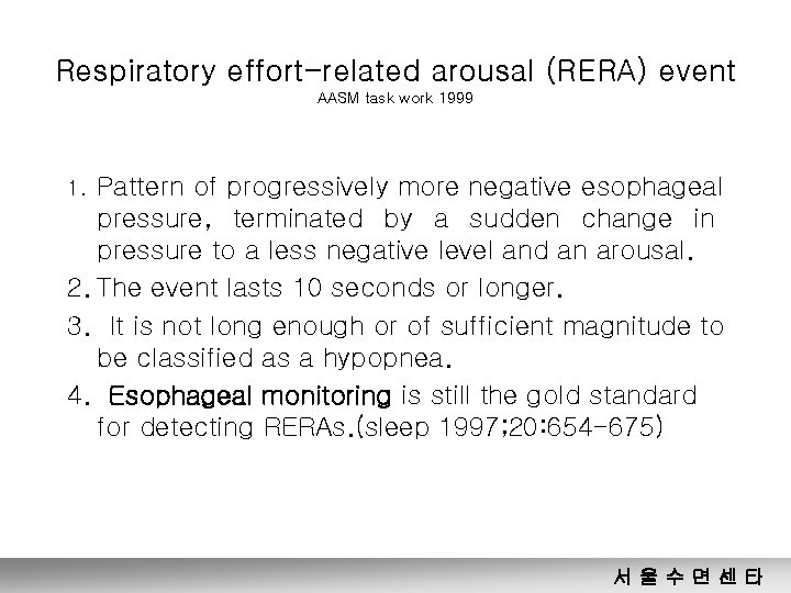 Respiratory effort-related arousal (RERA) event AASM task work 1999 Pattern of progressively more negative