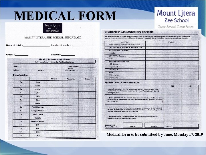 MEDICAL FORM Medical form to be submitted by June, Monday 17, 2019 