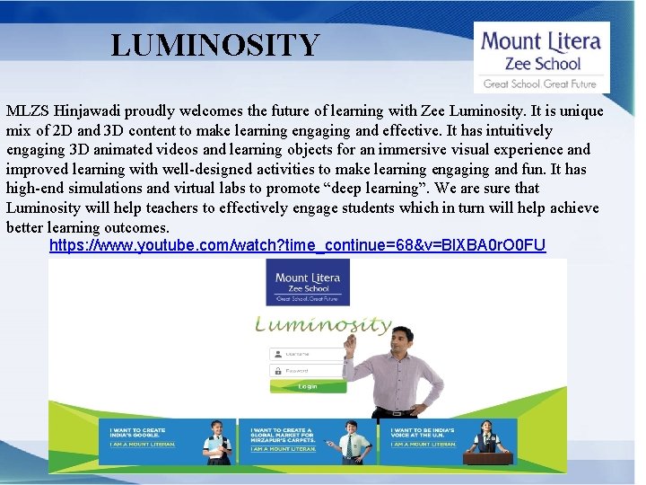 LUMINOSITY MLZS Hinjawadi proudly welcomes the future of learning with Zee Luminosity. It is