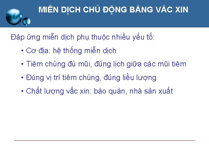 MIỄN DỊCH CHỦ ĐỘNG BẰNG VẮC XIN Đáp ứng miễn dịch phụ thuộc nhiều MIỄN DỊCH CHỦ ĐỘNG BẰNG VẮC XIN Đáp ứng miễn dịch phụ thuộc nhiều