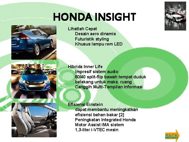 HONDA INSIGHT Lihatlah Cepat Desain aero dinamis Futuristik styling Khusus lampu rem LED Hibrida