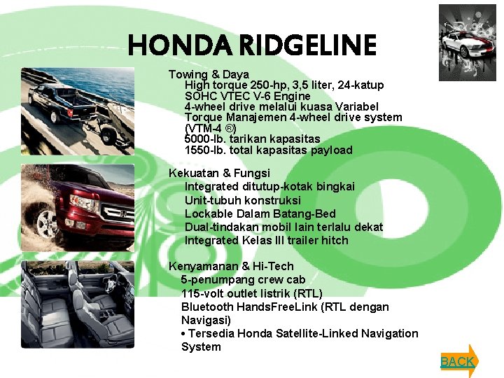 HONDA RIDGELINE Towing & Daya High torque 250 -hp, 3, 5 liter, 24 -katup