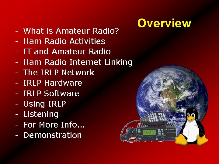 - What is Amateur Radio? Ham Radio Activities IT and Amateur Radio Ham Radio