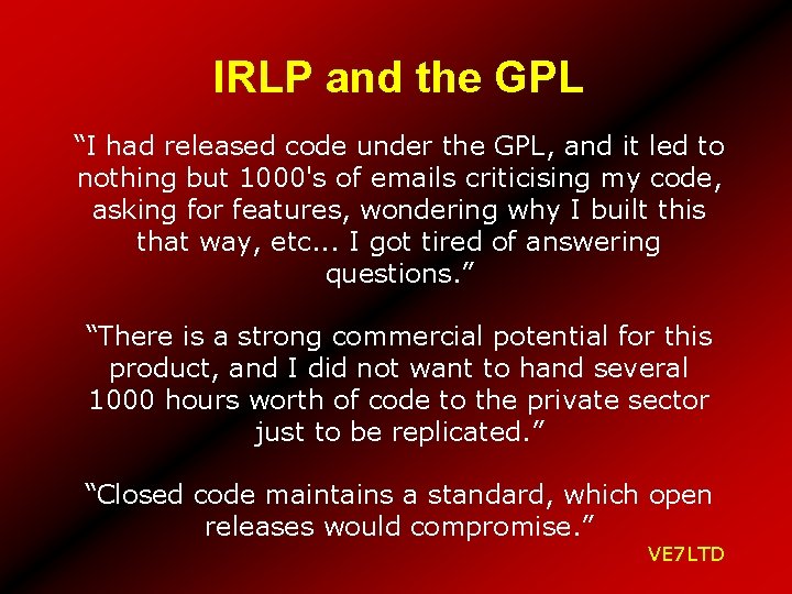 IRLP and the GPL “I had released code under the GPL, and it led