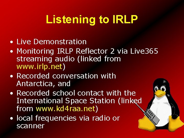 Listening to IRLP • Live Demonstration • Monitoring IRLP Reflector 2 via Live 365