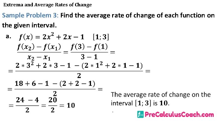 Extrema and Average Rates of Change Sample Problem 3: Find the average rate of