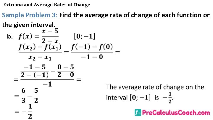 Extrema and Average Rates of Change Sample Problem 3: Find the average rate of