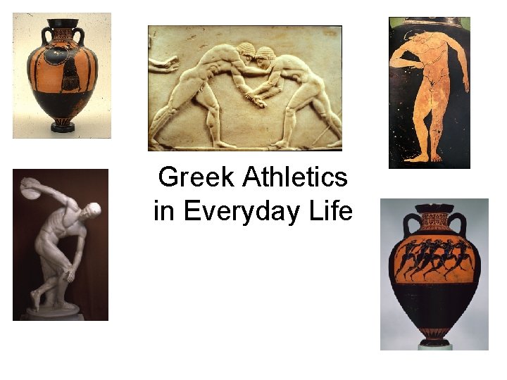 Greek Athletics in Everyday Life 