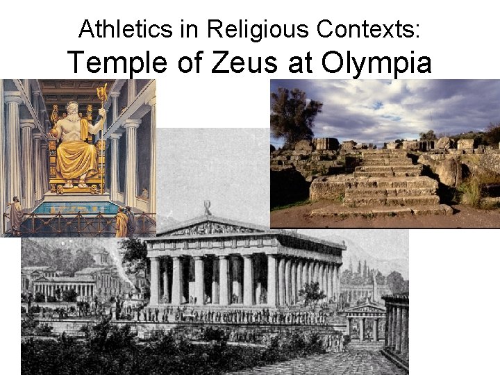 Athletics in Religious Contexts: Temple of Zeus at Olympia 