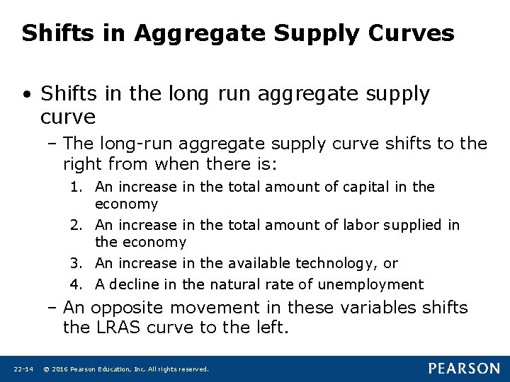 Shifts in Aggregate Supply Curves • Shifts in the long run aggregate supply curve