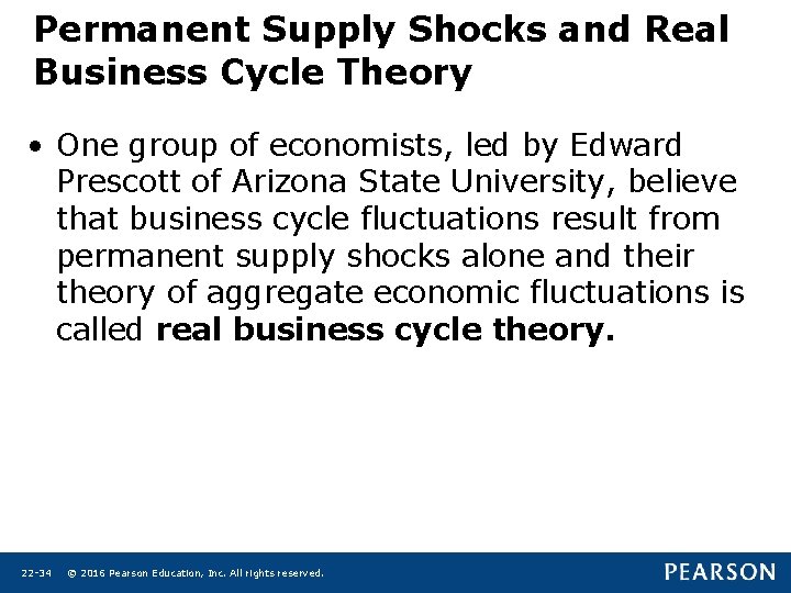 Permanent Supply Shocks and Real Business Cycle Theory • One group of economists, led