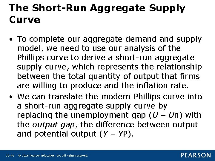 The Short-Run Aggregate Supply Curve • To complete our aggregate demand supply model, we