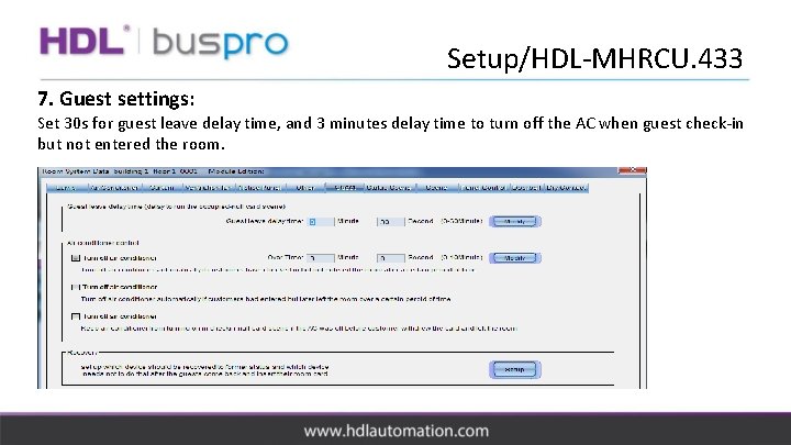 Setup/HDL-MHRCU. 433 7. Guest settings: Set 30 s for guest leave delay time, and