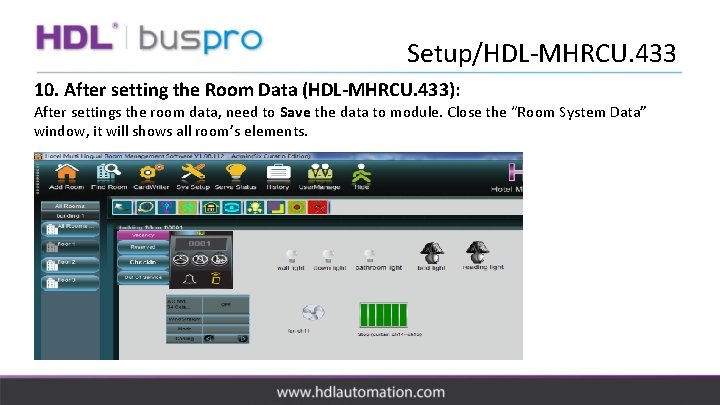 Setup/HDL-MHRCU. 433 10. After setting the Room Data (HDL-MHRCU. 433): After settings the room