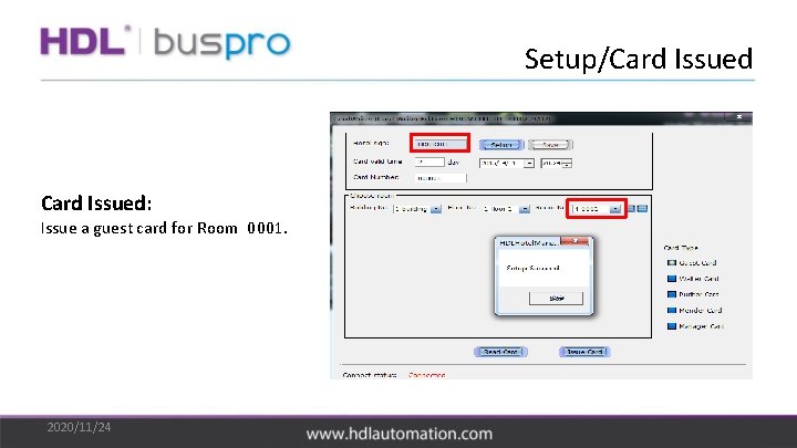Setup/Card Issued: Issue a guest card for Room 0001. 2020/11/24 