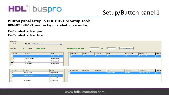 Setup/Button panel 1 Button panel setup in HDL-BUS Pro Setup Tool: HDL-MP 4 B.