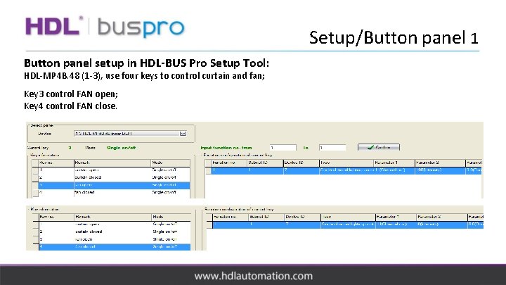 Setup/Button panel 1 Button panel setup in HDL-BUS Pro Setup Tool: HDL-MP 4 B.