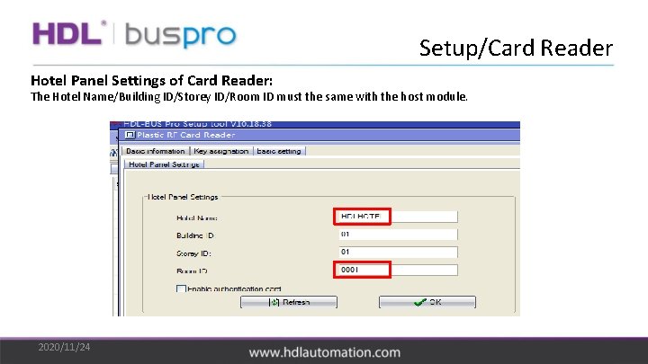 Setup/Card Reader Hotel Panel Settings of Card Reader: The Hotel Name/Building ID/Storey ID/Room ID