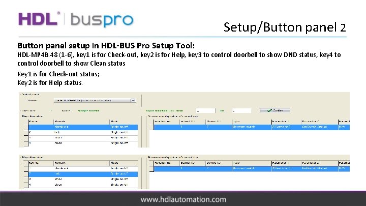 Setup/Button panel 2 Button panel setup in HDL-BUS Pro Setup Tool: HDL-MP 4 B.