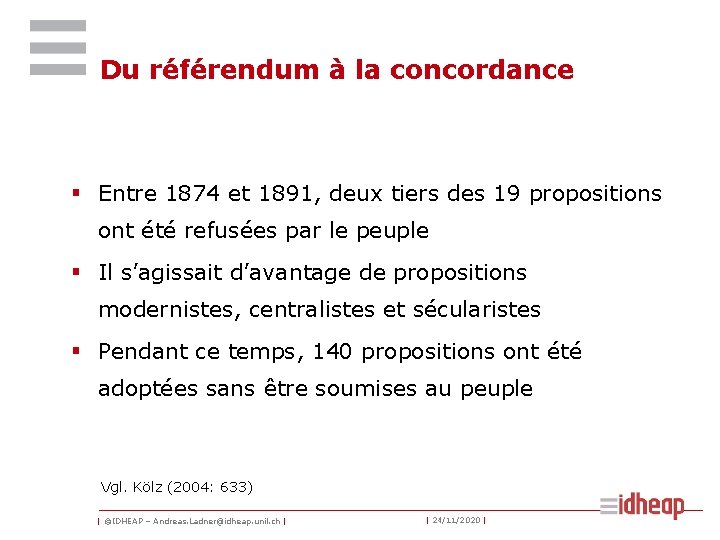 Du référendum à la concordance § Entre 1874 et 1891, deux tiers des 19 Du référendum à la concordance § Entre 1874 et 1891, deux tiers des 19