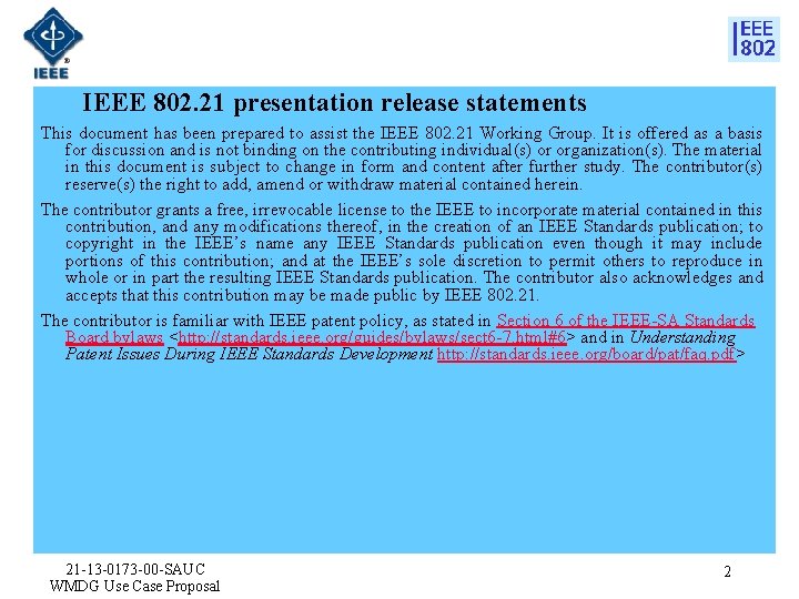 IEEE 802. 21 presentation release statements This document has been prepared to assist the