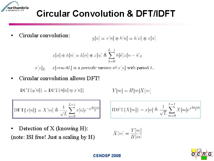 Circular Convolution & DFT/IDFT • Circular convolution: • Circular convolution allows DFT! • Detection