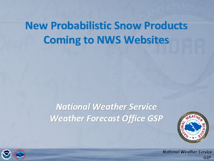 New Probabilistic Snow Products Coming to NWS Websites National Weather Service Weather Forecast Office