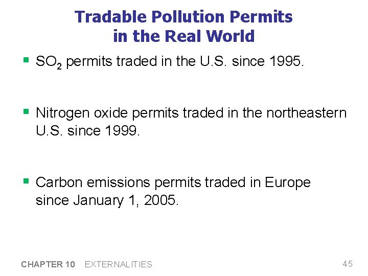 Tradable Pollution Permits in the Real World § SO 2 permits traded in the