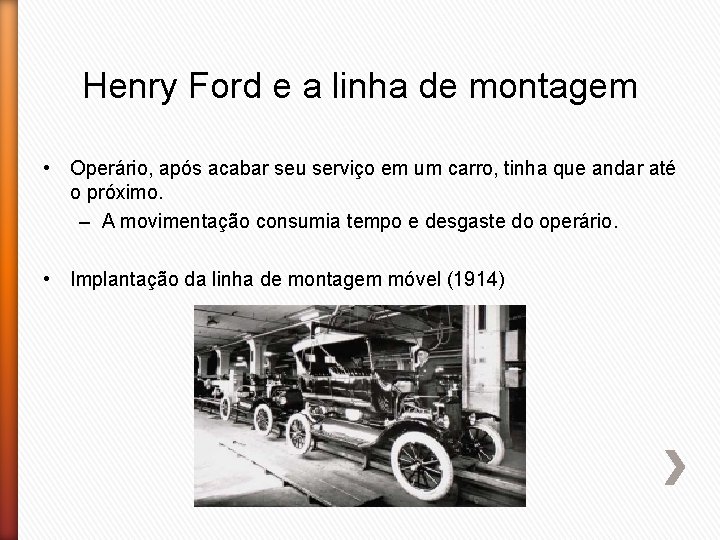 Henry Ford e a linha de montagem • Operário, após acabar seu serviço em