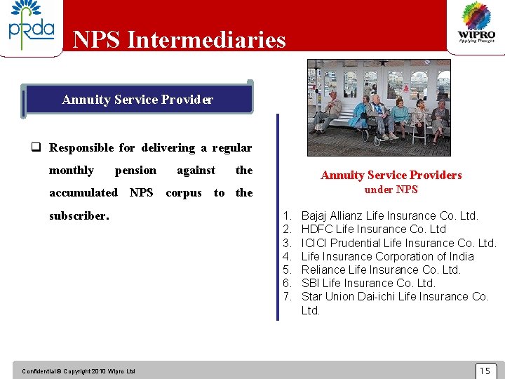 NPS Intermediaries Annuity Service Provider q Responsible for delivering a regular monthly pension against