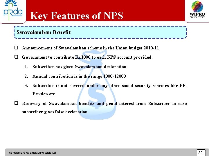 Key Features of NPS Swavalamban Benefit q Announcement of Swavalamban scheme in the Union