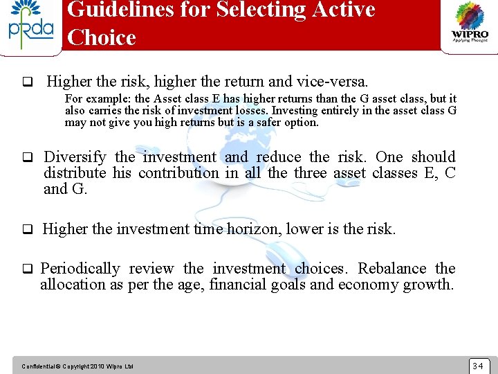 Guidelines for Selecting Active Choice q Higher the risk, higher the return and vice-versa.