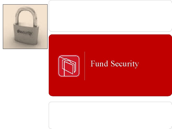 Fund Security 