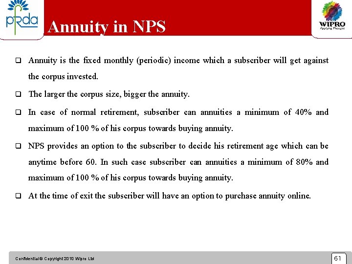 Annuity in NPS q Annuity is the fixed monthly (periodic) income which a subscriber