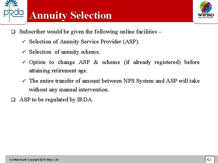 Annuity Selection q q Subscriber would be given the following online facilities – ü